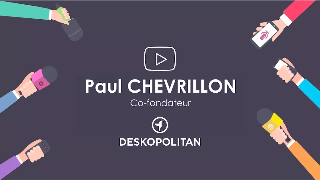 Paul Chevrillon co-fondateur de Deskopolitan